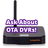 Ask About OTA DVRs!